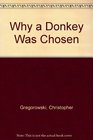 Why a Donkey Was Chosen