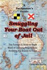 A Yachtsman's Guide Smuggling Your Boat Out of Jail