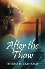 After the Thaw (Frozen Footprints) (Volume 2)