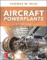 Aircraft Powerplants Ninth Edition