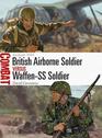 British Airborne Soldier vs WaffenSS Soldier Arnhem 1944