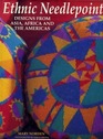 Ethnic Needlepoint Designs from Asia Africa and the Americas