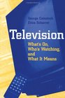 Television What's On Who's Watching and What It Means