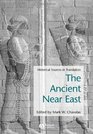 Ancient Near East: Historical Sources in Translation (Blackwell Sourcebooks in Ancient History)
