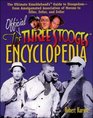 The Official Three Stooges Encyclopedia The Ultimate Knucklehead's Guide to Stoogedomfrom Amalgamated Association of Morons to Ziller