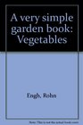 A very simple garden book Vegetables