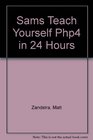 Sams Teach Yourself Php4 in 24 Hours