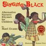 Singing Black Alternative Nursery Rhymes for Children