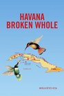 Havana Broken Whole