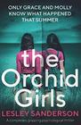 The Orchid Girls A completely gripping psychological thriller
