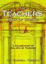 The Teacher's Book of Wisdom A Celebration of the Joys of Teaching