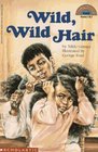 Wild, Wild Hair (Hello Reader L3)