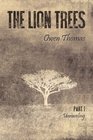 The Lion Trees Part One Unraveling