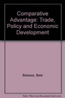 Comparative Advantage Trade Policy and Economic Development