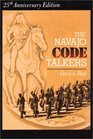 The Navajo Code Talkers (25th Anniversary Edition)