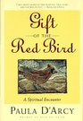 Gift of the Red Bird : A Spiritual Encounter