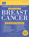 American Cancer Society Complete Guide to Breast Cancer The Essential Guide to Your Breast Cancery Journey