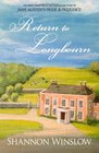 Return To Longbourn The Next Chapter in the Continuing Story of Jane Austen's Pride and Prejudice