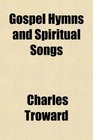 Gospel Hymns and Spiritual Songs