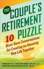 The Couple's Retirement Puzzle 10 MustHave Conversations for Transitioning to the Second Half of Life
