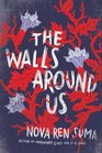 The Walls Around Us