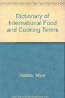 Dictionary of International Food and Cooking Terms