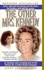 The Other Mrs Kennedy  An Intimate and Revealing Look at the Hidden Life of Ethel Skakel Kennedy