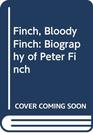 Finch Bloody Finch Biography of Peter Finch