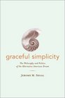 Graceful Simplicity The Philosophy and Politics of the Alternative American Dream