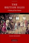 The British Isles A History of Four Nations