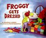 Froggy Gets Dressed A Book and Frog Set