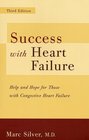 Success With Heart Failure Help and Hope for Those with Congestive Heart Failure