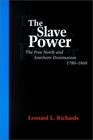 Slave Power The Free North and Southern Domination 17801860