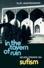 In the Tavern of Ruin Seven Essays on Sufism