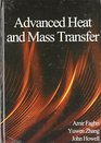 Advanced Heat and Mass Transfer