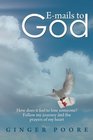 E-mails to God: How does it feel to lose someone? Follow my journey and the prayers of my heart