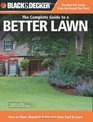 Black  Decker The Complete Guide to a Better Lawn How to Plant Maintain  Improve Your Yard  Lawn
