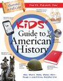 The Kids' Guide to American History: Who, What, When, Where, Why--from a Christian Perspective (Kids' Guide to the Bible)