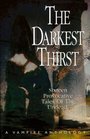 The Darkest Thirst A Vampire Anthology