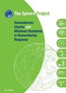 The Sphere Handbook Humanitarian Charter and Minimum Standards in Humanitarian Response