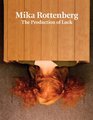 Mika Rottenberg The Production of Luck