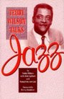 Teddy Wilson Talks Jazz The Autobiography of Teddy Wilson