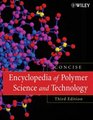 Encyclopedia of Polymer Science and Technology Concise