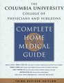 Columbia University College of Physicians and Surgeons Complete Home Medical Gui de The  Revised