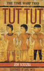 Tut Tut (Time Warp Trio, Bk 5)