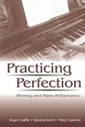 Practicing Perfection Memory and Piano Performance