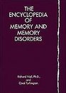 The Encyclopedia of Memory and Memory Disorders
