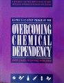 Overcoming Chemical Dependency