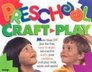 Preschool Craft-Play