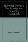 1999 Business Owner's Tax Savings and Financing Deskbook